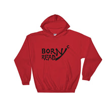 Load image into Gallery viewer, "NYc" Branded "Born Ready" Hooded Sweatshirt