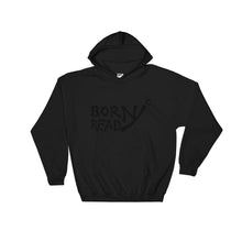 Load image into Gallery viewer, "NYc" Branded "Born Ready" Hooded Sweatshirt