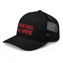 Load image into Gallery viewer, "Beware of God" Trucker Cap