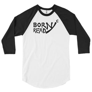 "NYC, Born Ready"; 3/4 sleeve raglan shirt